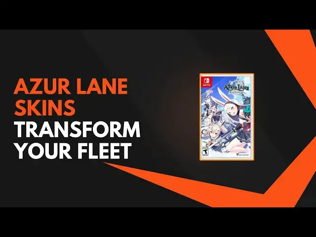 Video thumbnail for Azur Lane Skins: Transform Your Fleet