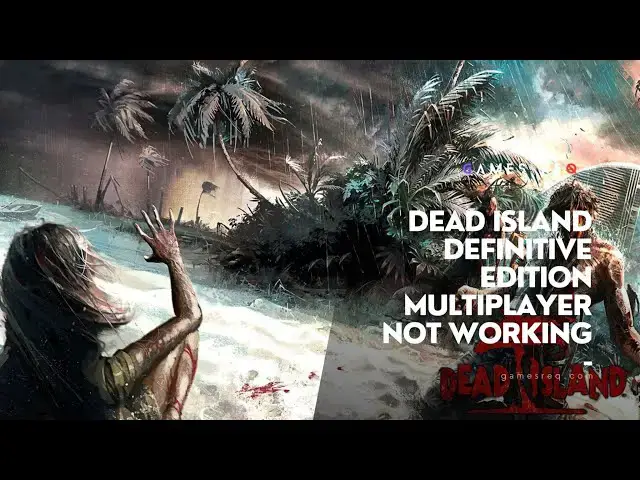 Video thumbnail for Dead Island Definitive Edition Multiplayer Not Working – How to Fix Issues and Play Co-op