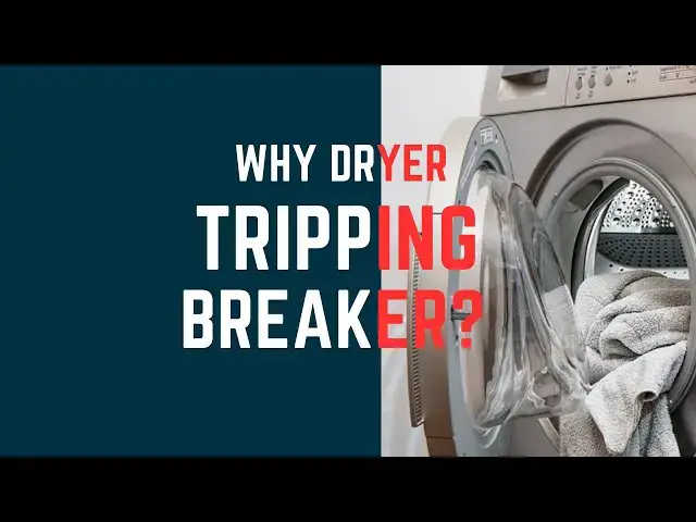Video thumbnail for Why Your Dryer Tripping Circuit Breaker?