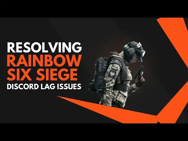 Video thumbnail for Resolving Rainbow Six Siege Discord Lag Issues
