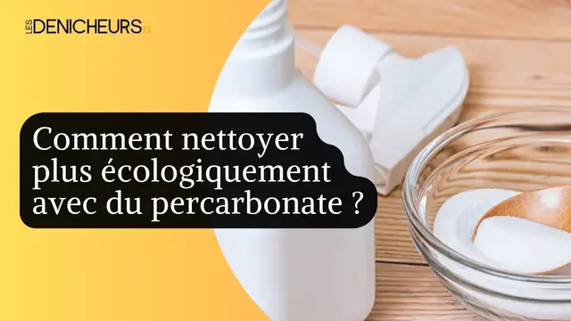 Video thumbnail for ?Comment nettoyer plus écologiquement avec du percarbonate ? ?​