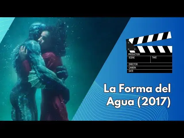 Video thumbnail for La Forma del Agua (2017): Análisis y Resumen de la Película