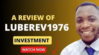 Video thumbnail for A Review of Luberev1976 Investment Platform (Watch before investing 🛑) #hyip #investmentreview