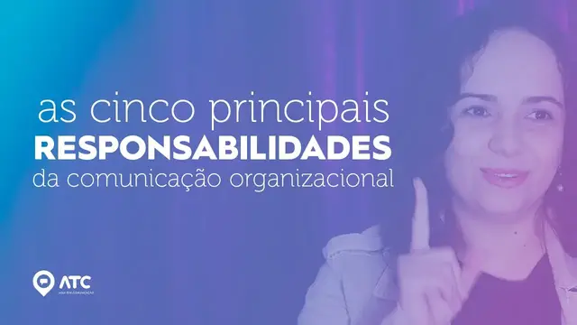 Video thumbnail for RESPONSABILIDADES DA COMUNICAÇÃO ORGANIZACIONAL | Resumo sobre as 5 principais