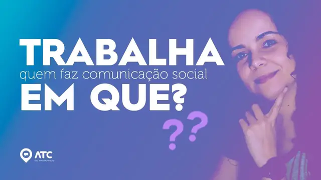 Video thumbnail for Se eu fizer Comunicação Social vou TRABALHAR EM QUE?