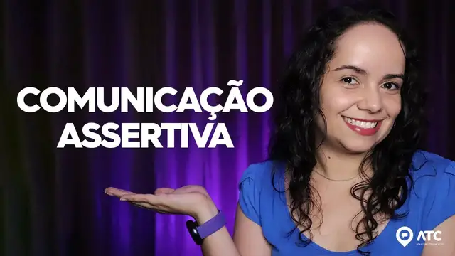 Video thumbnail for COMUNICAÇÃO ASSERTIVA: o que é? Aprenda como se comunicar bem de uma vez por todas!