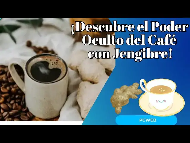 Video thumbnail for ¡Descubre el Poder Oculto del Café con Jengibre para tu Bienestar Integral!