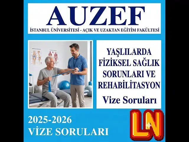 Video thumbnail for Yaşlılarda Fiziksel Sağlık Sorunları ve Rehabilitasyon 2026 Vize