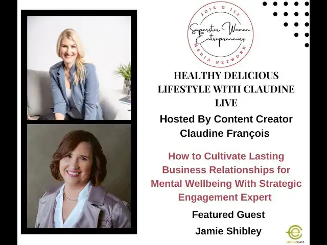 Video thumbnail for 310. How To Cultivate Biz Relationships For Wellbeing With Strategic Engagement Expert Jamie Shibley