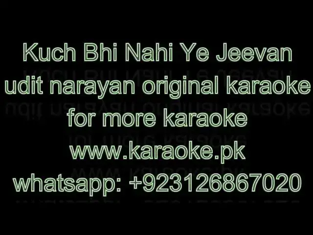 Video thumbnail for Kuch Bhi Nahi Ye Jeevan udit narayan original karaoke