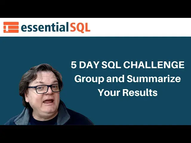 Video thumbnail for Group and Summarize Results - Essential SQL Challenge – Interactive Tutorial | Essential SQL