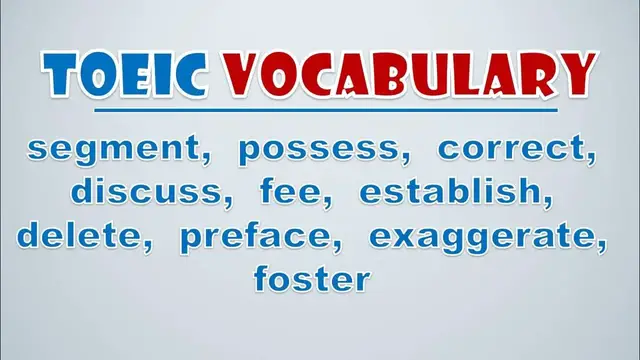 Video thumbnail for TOEIC Vocabulary: segment,  possess,  correct,  discuss,  fee,  establish,  delete,  preface
