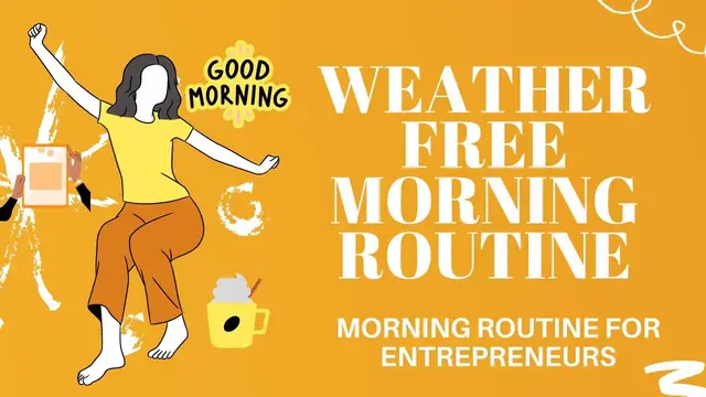 'Video thumbnail for WEATHER FREE MORNING ROUTINE | how to create morning routine'
