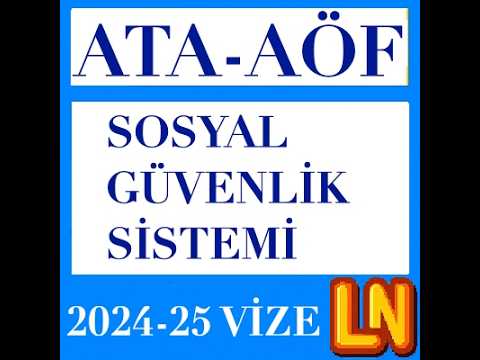Video thumbnail for Ata Aöf Sosyal Güvenlik Sistemi 2024-2025 Vize Soruları