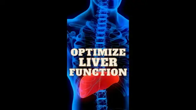 Video thumbnail for How To Optimize Liver Function