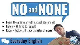 Video thumbnail for Learn how to use No and None correctly (Easy English Grammar)
