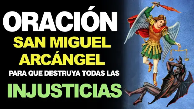 'Video thumbnail for 🙏 Oración a San Miguel Arcángel PARA PEDIR Y HACER JUSTICIA ¡No más Injusticias! 🙇'