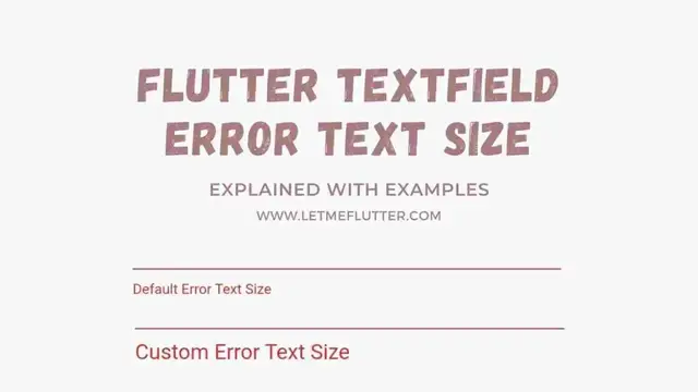 Video thumbnail for Flutter Textfield Error Text Size | Flutter Tutorial | Flutter For Beginners