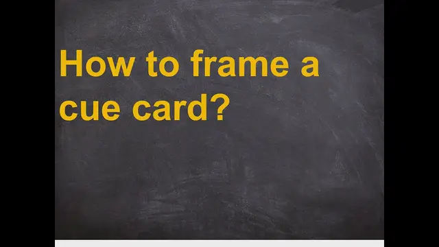 Video thumbnail for How to frame a cue card