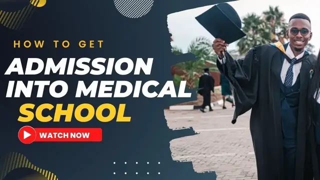 Video thumbnail for How to Get Into Medical School in Nigeria