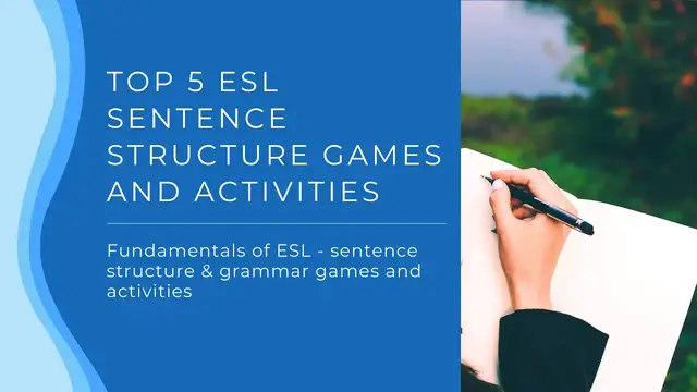 Video thumbnail for Top 5 ESL Sentence Structure Games and Activities | English Sentence Building Activities