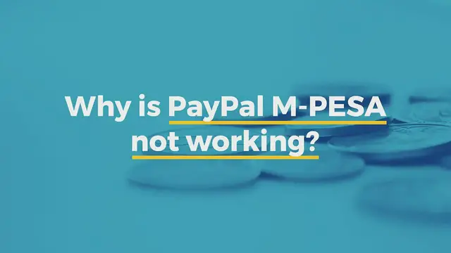 Video thumbnail for Why is PayPal MPESA not working