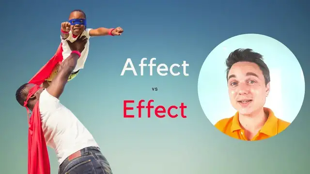 Video thumbnail for Affect vs Effect (verb vs noun)