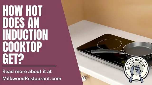 Video thumbnail for How Hot Does An Induction Cooktop Get? 3 Fascinating Explanation That You Should Know About It