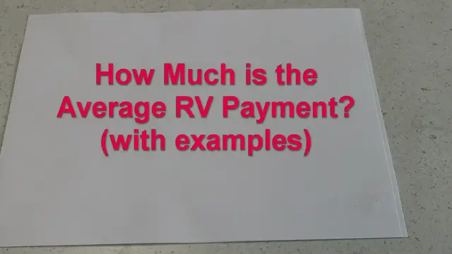 Video thumbnail for What is the average RV Payment