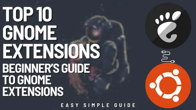 'Video thumbnail for Top 10 Gnome Extensions | Beginner’s Guide To Gnome Extensions'