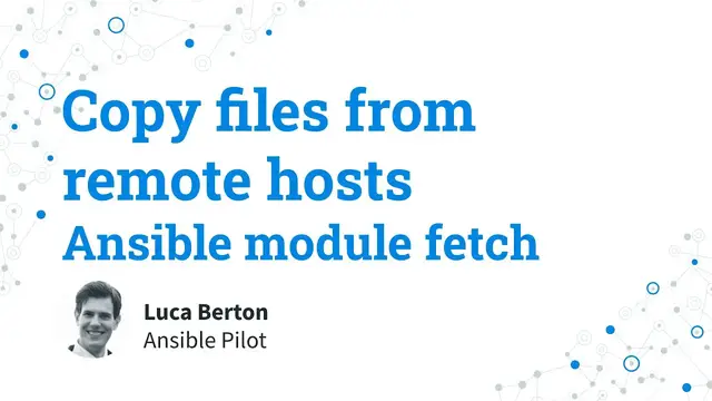 Video thumbnail for Copy files from remote hosts - Remote to Local - Ansible module fetch
