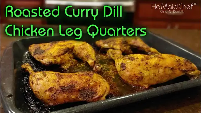 Video thumbnail for Roasted Curry Dill Chicken Leg Quarters | Dining In With Danielle