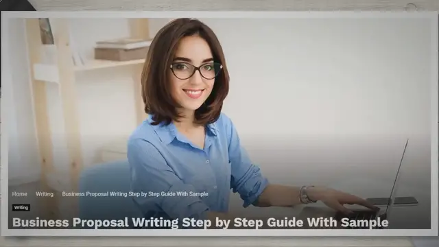 'Video thumbnail for Business Proposal Writing Step by Step Guide With Sample'