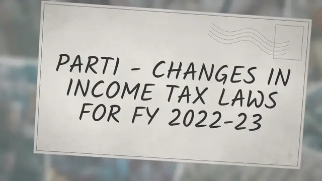 'Video thumbnail for GUIDE TO INCOME TAX PLANNING FOR FY 22-23 - PART1 '