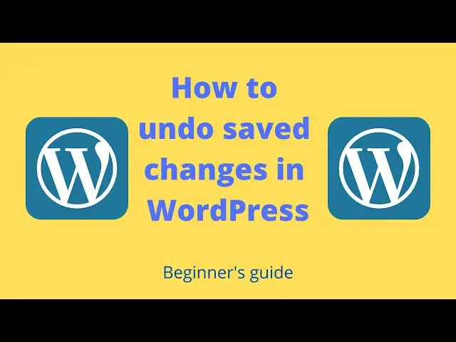 Video thumbnail for How to undo saved changes in WordPress - Step by step guide