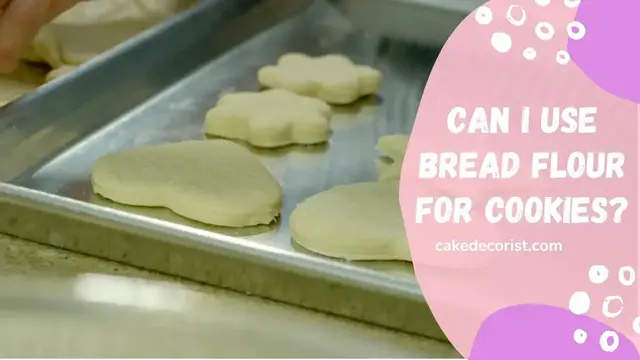 Video thumbnail for Can I Use Bread Flour for Cookies?