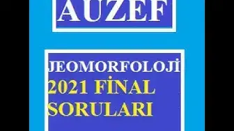 Video thumbnail for Auzef Jeomorfoloji 2021 Final Soruları