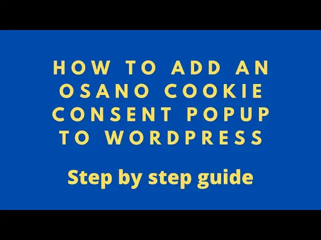 Video thumbnail for How to add an Osano cookie consent popup to your WordPress website