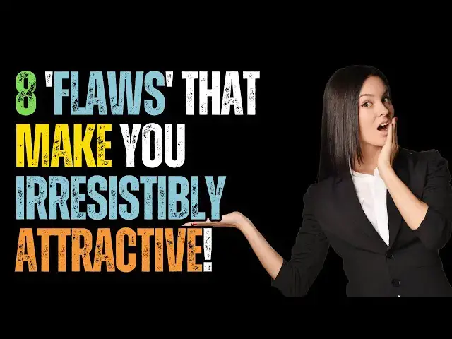 'Video thumbnail for 8 'Flaws' That Make You Irresistibly Attractive!'