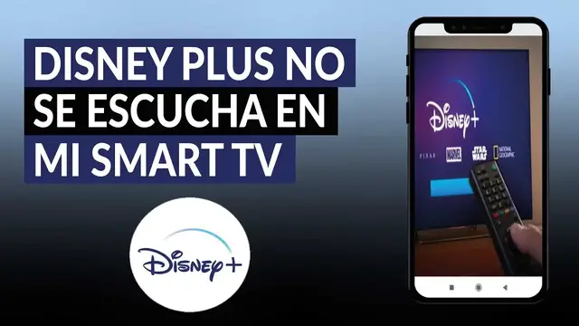 Video thumbnail for ¿Por qué DISNEY PLUS no se escucha y cómo solucionarlo en mi Smart TV o móvil?
