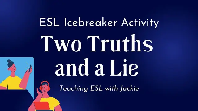 Video thumbnail for ESL Icebreaker Activity Two Truths and a Lie | ESOL Icebreaker Questions, Games & Activities