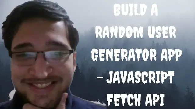 Video thumbnail for Javascript Fetch API Example – Build a Random User Generator App