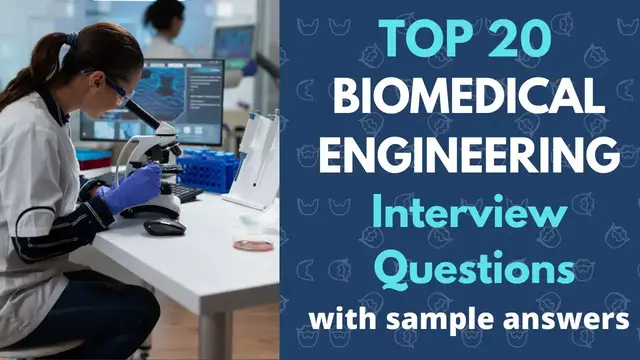 Video thumbnail for Top 20 Biomedical Engineering Interview Questions and Answers for 2022