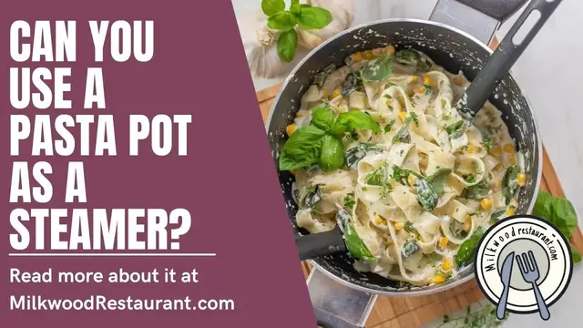 Video thumbnail for Can You Use A Pasta Pot As A Steamer? 7 Superb Guides To Do It