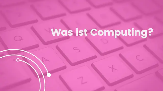 Video thumbnail for Was ist Computing?
