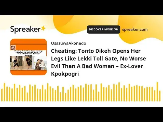 Video thumbnail for Cheating: Tonto Dikeh Opens Her Legs Like Lekki Toll Gate, No Worse Evil Than A Bad Woman – Ex-Lover