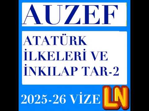 Video thumbnail for Atatürk İlkeleri ve İnkılap Tarihi-2 2025-2026 Vize Soruları