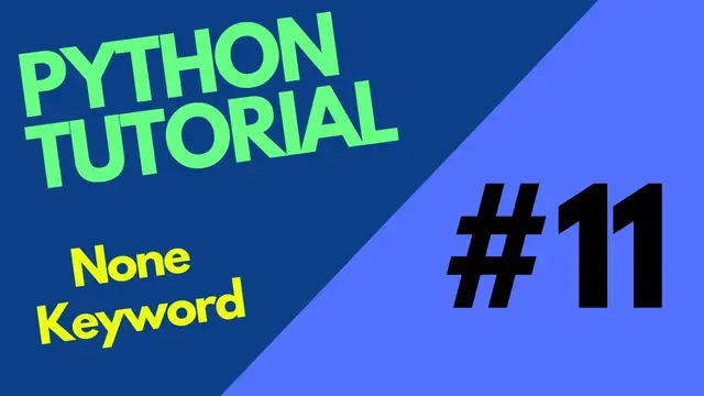Video thumbnail for All About NONE Keyword | Python tutorial 11 | How and When do we use None Keyword in Python