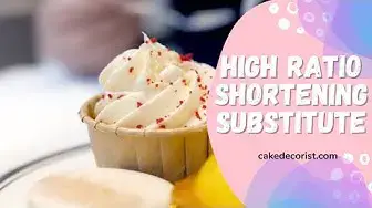 Video thumbnail for High Ratio Shortening Substitute