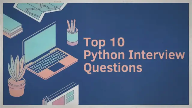 'Video thumbnail for Top 10 Python Interview Questions || Python Questions and Answers || Python Questions'